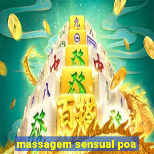 massagem sensual poa